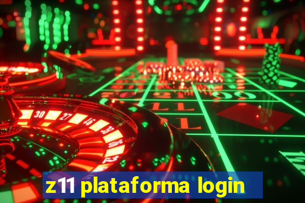 z11 plataforma login